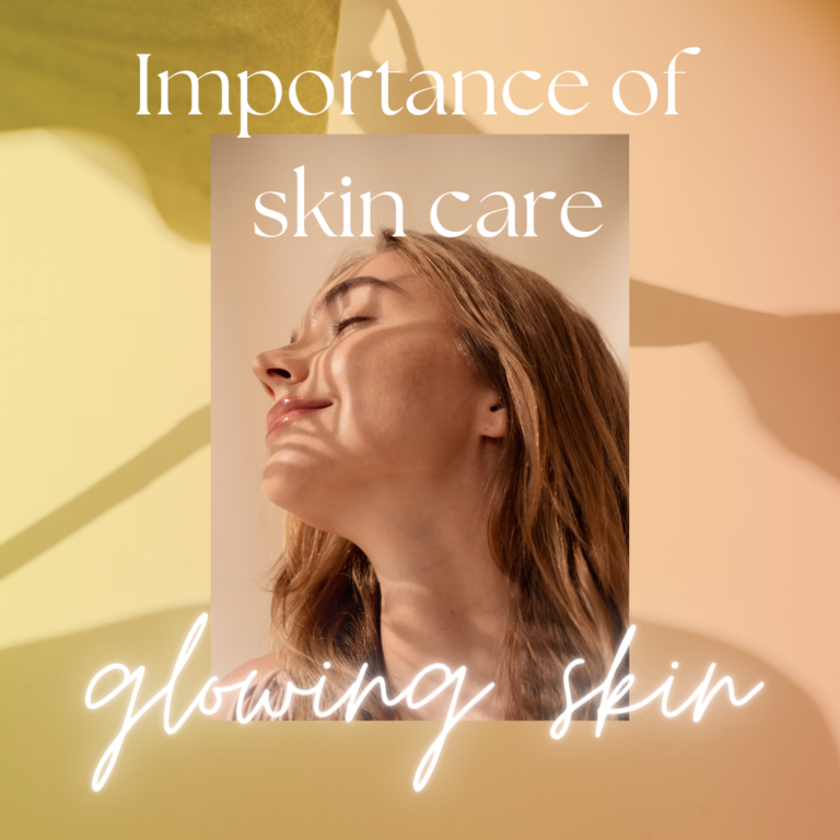 How to Get Glowing Skin: the Importance of Skincare Routines